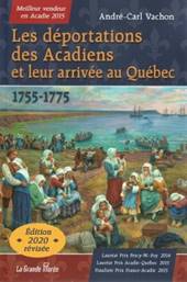 Les déportations des Acadiens et leur arrivée au Québec